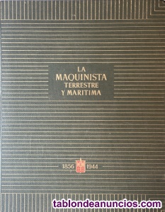 La maquinista terreste y maritima 1856-1944