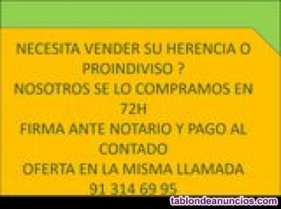 Compro proindivisos herencias y pisos en 72 horas